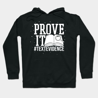 Prove It Text Evidence Hoodie